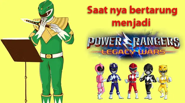 Saatnya Bentuk Team Power Rangers kamu sendiri di Power Rangers Legacy War