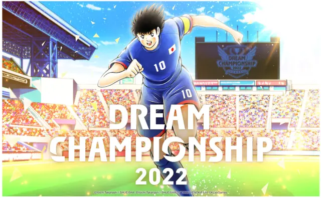 Situs Resmi Dibuka! Turnamen Captain Tsubasa: Dream Team 2022 Siap Dimulai.