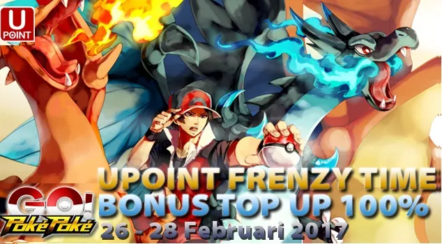 Kejutan PokePoke Go UPOINT Frenzy Time Bonus Top Up 100%, GOKIL ABIS