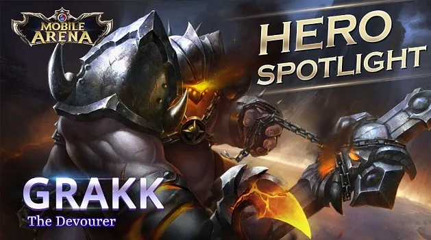 Mobile Arena Hero Spotlight : Grakk Sang Pelahap
