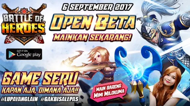 Bersiaplah karena Battle Of Heroes Open Beta 6 September 2017 ini