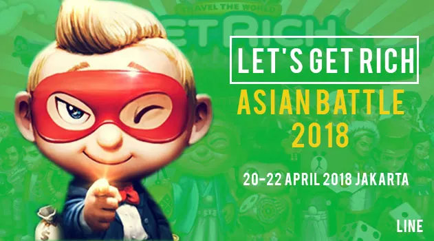 Tajir Melintir! Siap bawa pulang total hadiah $10,000 dari Let's Get Rich ASIAN BATTLE 2018?