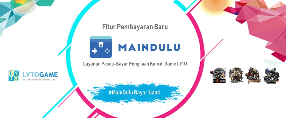 Ga punya Pocer? Gunakan MainDulu, Layanan Pasca-Bayar di Game LYTO