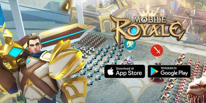 Yuk Main Mobile Royale, Game Mobile RTS Paling Ditunggu!