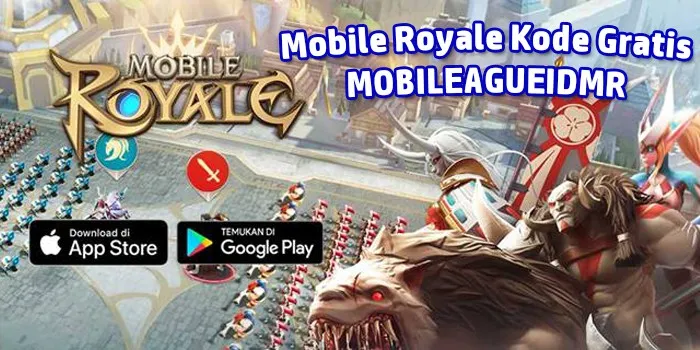 Mobileague dan Mobile Royale Bagikan Kode Gratis