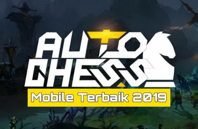Daftar Game Terbaru Auto Chess Android IOS 2019