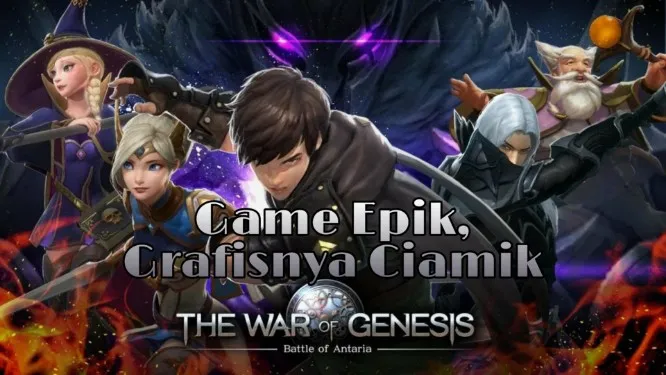 The War of Genesis: Battle of Antaria, MMORPG Epik Dengan Grafis Ciamik