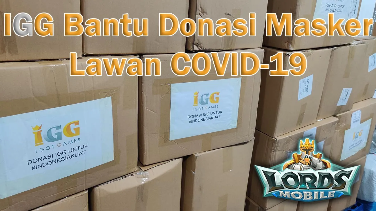 Hebat! Developer Lords Mobile, IGG, Donasi Masker Lawan COVID-19