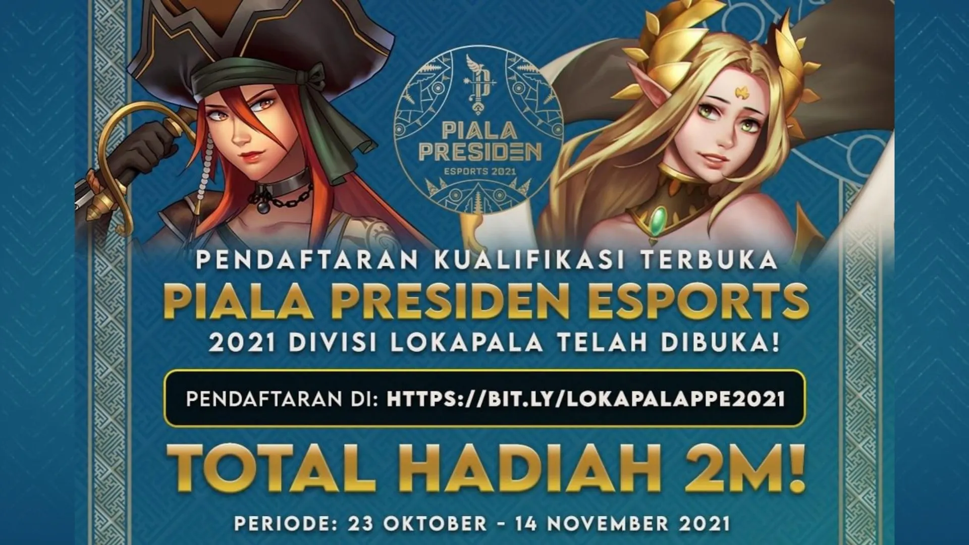 PENDAFTARAN KUALIFIKASI TERBUKA PIALA PRESIDEN ESPORTS 2021 : LOKAPALA RESMI DIBUKA !