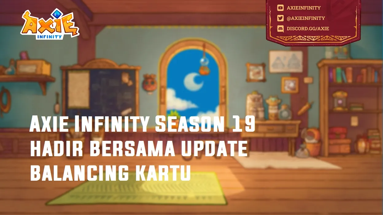 Season 19 Axie Infinity dimulai, Hadir bersama update nerf dan buff
