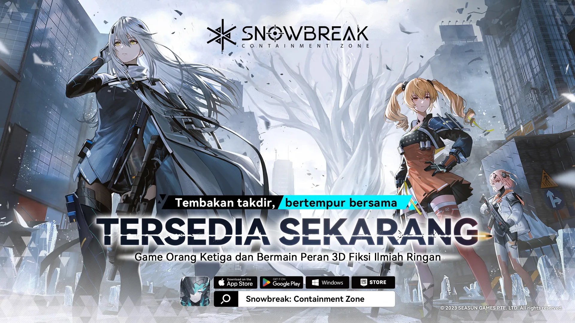 Snowbreak: Containment Zone Resmi Diluncurkan dengan Gameplay Baru yang Mendebarkan, Karakter Bintang 5, dan Hadiah Peluncuran