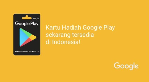 Google Play Gift Card Kini hadir di Indonesia secara resmi, Ini panduan redeemnya