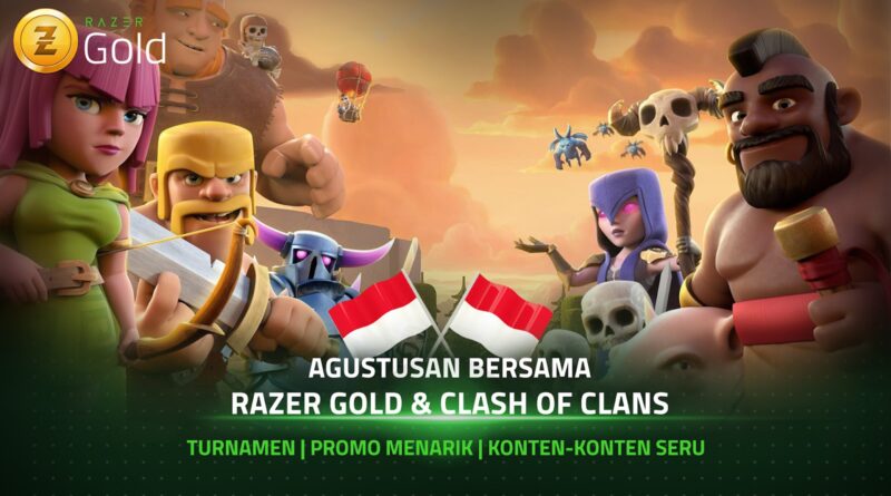 Razer Gold Luncurkan Promo Besar di Bulan Agustus 2023 Bersama Clash of Clans