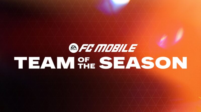 EA SPORTS FC Mobile Team of the Season Baru Telah Dimulai