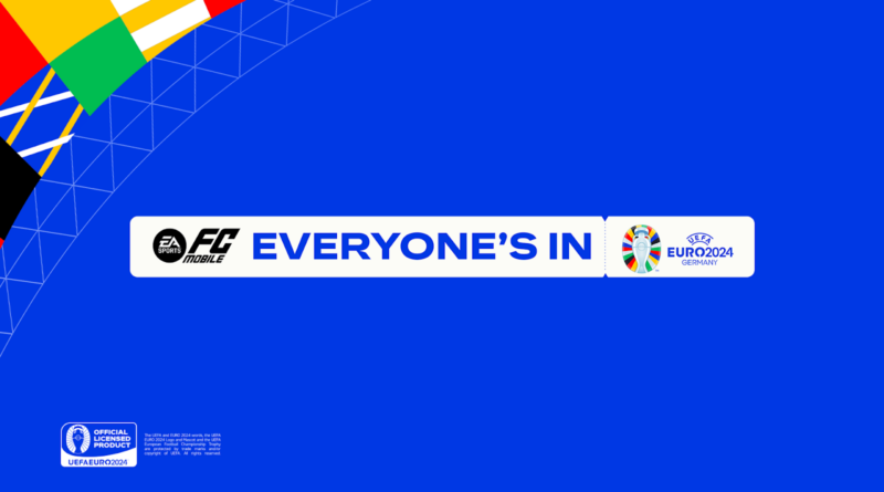 Mainkan Negara Favoritmu di Mana Saja! Rasakan Sensasi UEFA EURO 2024™  di EA SPORTS FC Mobile